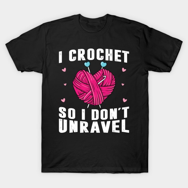 Crocheting Yarn Knitting Shirt Crocheter Unravel Women Funny T-Shirt by Sowrav